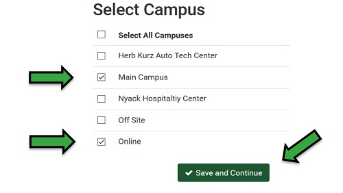 screenshot of Select Campus with arrows highlighting Main Campus, Online and the Save and Continue button