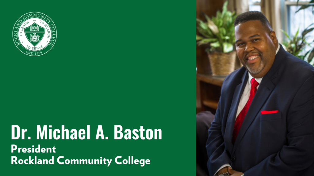 Dr. Michael Baston, President, Rockland Community College