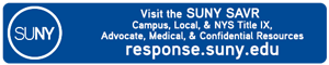Visit the SUNY SAVR Campus, Local, & NYS Title IX, Advocate, Medical, & Confidential Resources response.suny.edu